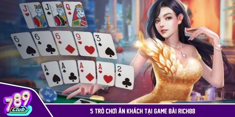 5 trò chơi ăn khách tại game bài Rich88