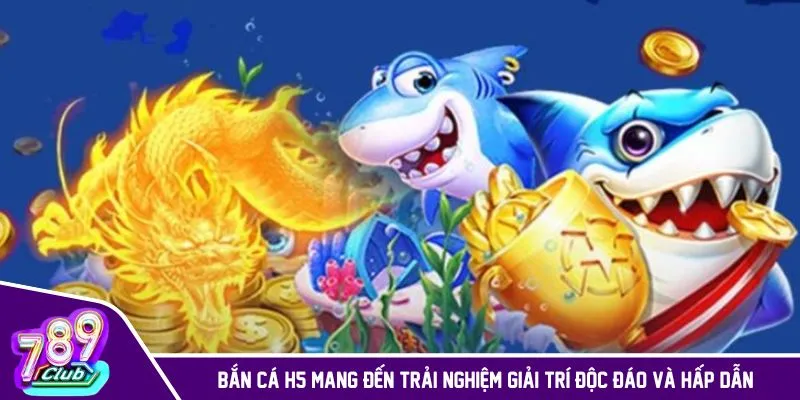 Bắn cá H5