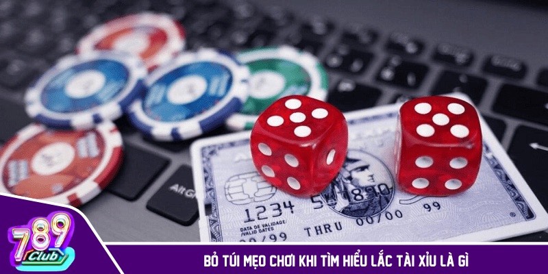 Bỏ túi mẹo chơi khi tìm hiểu lắc tài xỉu là gì