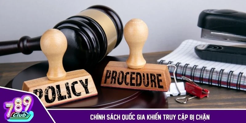 Chính sách quốc gia khiến người chơi phải truy cập khi bị chặn