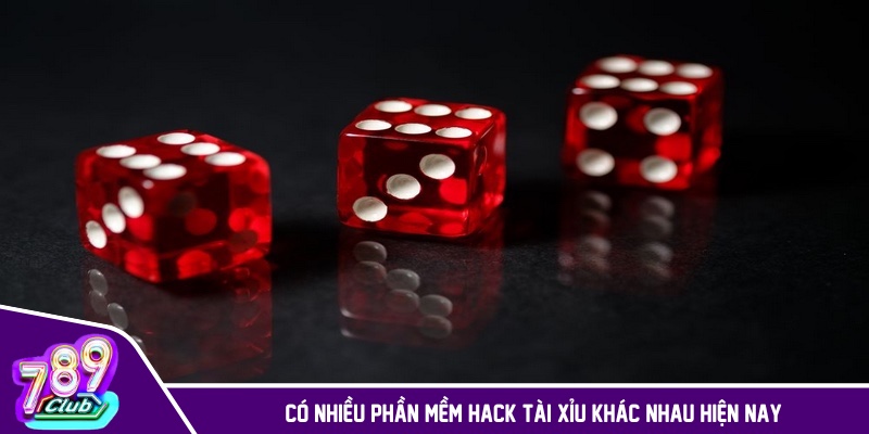 Có nhiều phần mềm hack tài xỉu khác nhau hiện nay