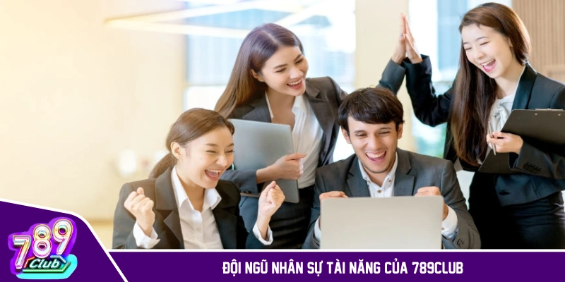 Giới thiệu 789CLUB với đội ngũ nhân sự trẻ trung nhiệt huyết