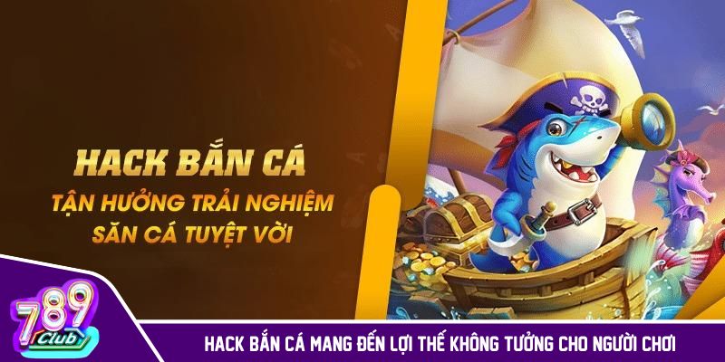 Hack bắn cá an toàn và dễ dàng để rinh quà lớn