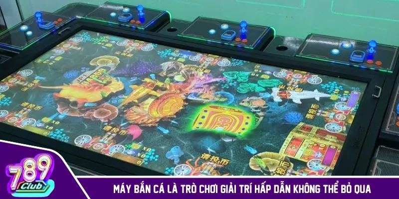 Máy bắn cá mang đến niềm vui bất tận và phần thưởng khủng