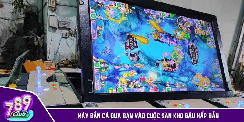 Máy bắn cá với hàng loạt cơ hội trúng thưởng cực lớn