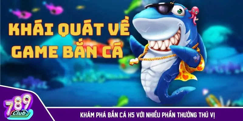 Săn thưởng lớn tại bắn cá H5 và trở thành triệu phú