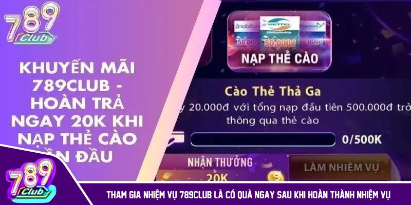 Tham gia nhiệm vụ 789Club là có quà ngay sau khi hoàn thành nhiệm vụ