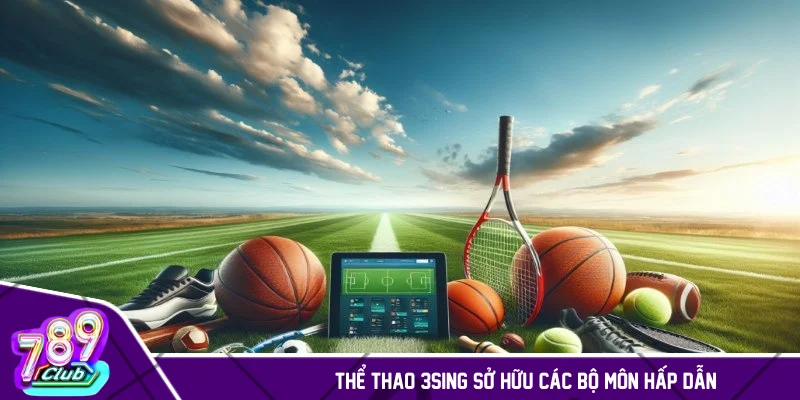 Thể thao 3Sing sở hữu các bộ môn hấp dẫn
